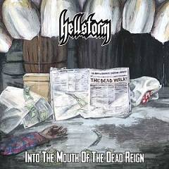 Hellstorm (ITA) : Into the Mouth of the Dead Reign
